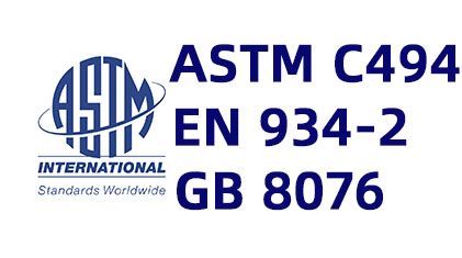 Which Standard Should Your Polycarboxylate Superplasticizer (PCE) Meet: EN 934-2, ASTM C494, or GB 8076